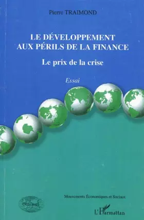 Couverture du produit · Le développement aux périls de la finance: Le prix de la crise
