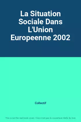 Couverture du produit · La Situation Sociale Dans L'Union Europeenne 2002