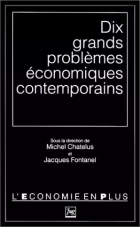 Couverture du produit · Dix grands problèmes économiques contemporains