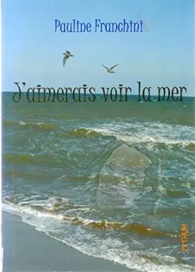 Couverture du produit · J'aimerais voir la mer