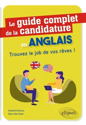 Couverture du produit · Le guide complet de la candidature en anglais - Trouvez le job de vos rêves !