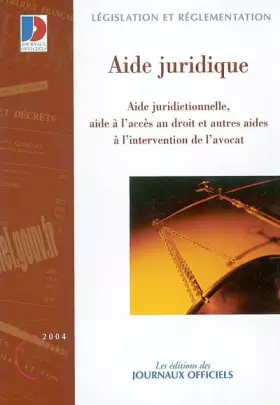 Couverture du produit · L'aide juridique : Aide juridictionnelle, aide à l'accès au droit et autres aides à l'intervention de l'avocat