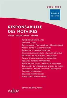 Couverture du produit · Responsabilité des notaires 2009/2010 - Civile . Disciplinaire . Pénale - 2e éd.: Civile . Disciplinaire . Pénale