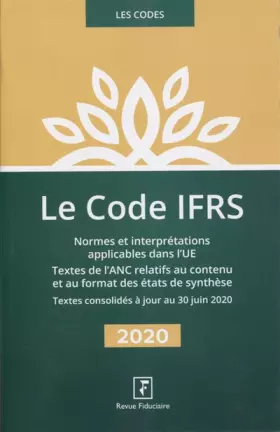 Couverture du produit · Code IFRS 2020: Normes et interpréatations applicables dans l'UE. Textes de l'ANC relatifs au contenu et au format des états de