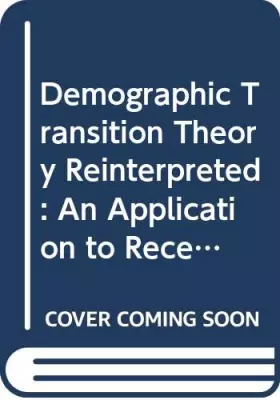 Couverture du produit · Demographic Transition Theory Reinterpreted: An Application to Recent Natality Trends in Latin America