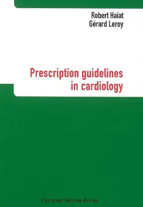 Couverture du produit · Prescription guidelines in cardiology