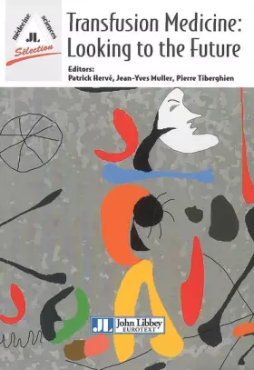 Couverture du produit · TRANSFUSION MEDICINE : LOOKING TO THE FUTURE