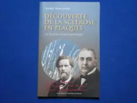 Couverture du produit · DECOUVERTE DE LA SCLEROSE EN PLAQUES. La raison nosographique