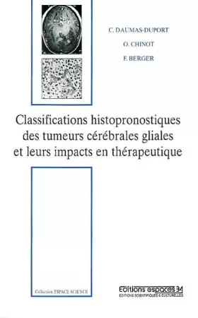 Couverture du produit · Classifications Histopronostiques Des Tumeurs Cerebrales Gliales Et Leurs Impacts En Therapeutique