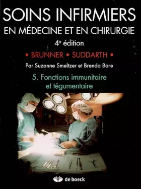 Couverture du produit · Soins infirmiers en medecine et chirurgie 5: Fonctions immunitaire et tegumentaire