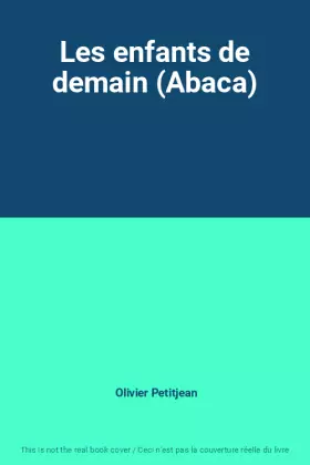 Couverture du produit · Les enfants de demain (Abaca)