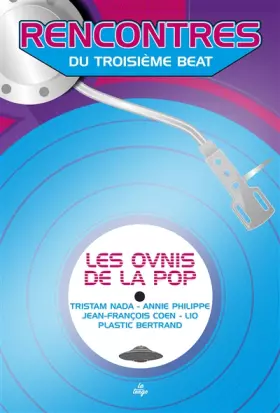 Couverture du produit · rencontres du troisieme beat - les ovnis de la pop