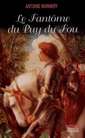 Couverture du produit · Le fantôme du Puy-du-Fou