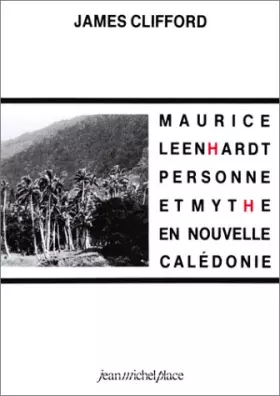 Couverture du produit · Maurice Leenhardt. Personne et mythe en Nouvelle-Calédonie