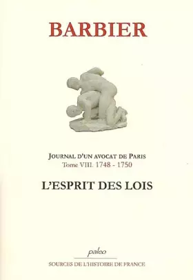 Couverture du produit · Journal d'un avocat de Paris: Tome 8, L'esprit des lois (1748-1750)