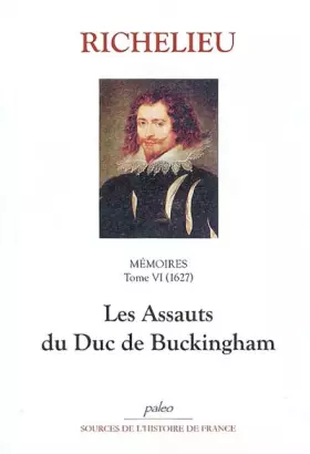 Couverture du produit · Mémoires: Tome 6, (1627), Le duc de Buckingham