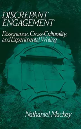 Couverture du produit · Discrepant Engagement: Dissonance, Cross-Culturality and Experimental Writing (Cambridge Studies in American Literature and Cul
