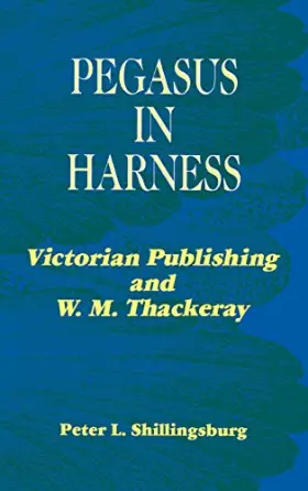 Couverture du produit · Pegasus in Harness (Victorian Literature and Culture Series)