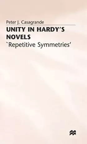 Couverture du produit · Unity in Hardy’s Novels: ‘Repetitive Symmetries’