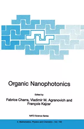 Couverture du produit · Organic Nanophotonics (NATO Science Series II: Mathematics, Physics and Chemistry, 100)