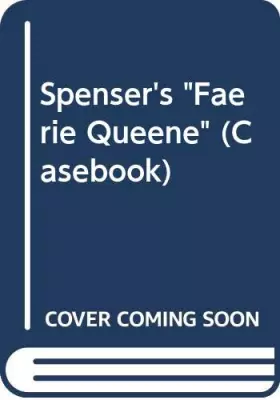 Couverture du produit · Spenser, The Faerie queene: A casebook (Casebook series)