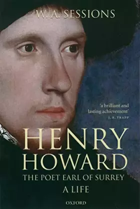 Couverture du produit · Henry Howard, the Poet Earl of Surrey: A Life