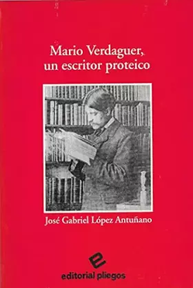 Couverture du produit · Mario Verdaguer, un escritor proteico: un escritor proteico: 97 (Pliegos de ensayo)