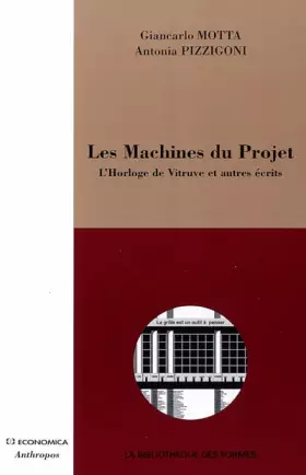 Couverture du produit · Les Machines du Projet : L'Horloge de Vitruve et autres écrits