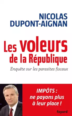 Couverture du produit · Les voleurs de la République : Enquête sur les parasites fiscaux