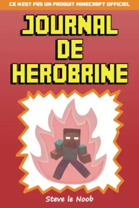 Couverture du produit · Journal de Herobrine: Ce n'est pas un produit Minecraft officiel