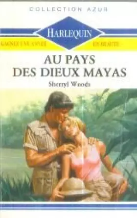 Couverture du produit · Au pays des dieux mayas