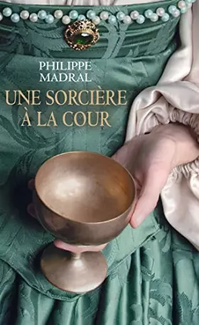 Couverture du produit · Une sorcière à la cour