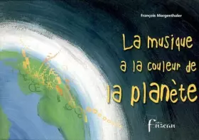 Couverture du produit · La musique a la couleur de la planète: 7 textes-partitions