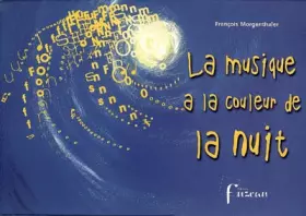 Couverture du produit · La musique a la couleur de la nuit: 7 textes-partitions
