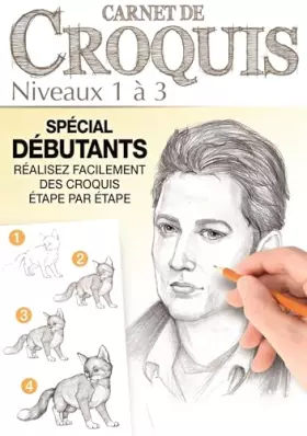 Couverture du produit · CARNET DE CROQUIS - NIVEAUX 1 A 3