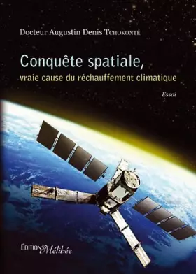 Couverture du produit · Conquête Spatiale, vraie cause du Réchauffement Climatique