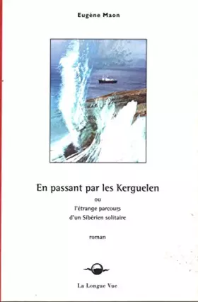 Couverture du produit · En Passant par les Kerguelen
