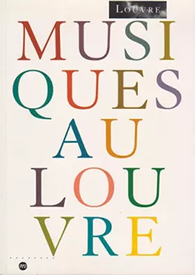Couverture du produit · Musiques au louvre