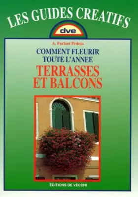 Couverture du produit · Comment fleurir toute l'année terrasses et balcons