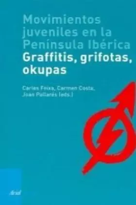 Couverture du produit · Movimientos juveniles en la Península Ibérica : grafitis, grifotas, okupas