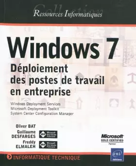 Couverture du produit · Windows 7 - Déploiement des postes de travail en entreprise