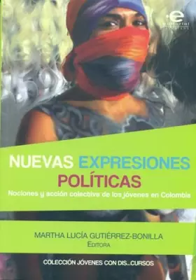 Couverture du produit · Nuevas Expresiones Polaiticas: Nociones y Acciaon Colectiva de Los Jaovenes En Colombia