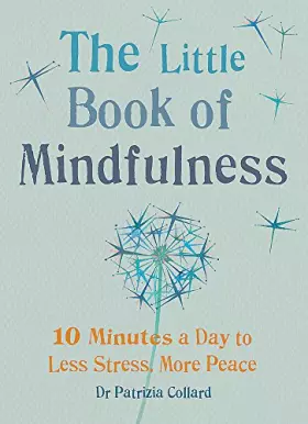 Couverture du produit · Little Book of Mindfulness: 10 minutes a day to less stress, more peace