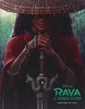 Couverture du produit · Raya et le dernier dragon - L'histoire du film