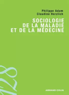 Couverture du produit · Sociologie de la maladie et de la médecine