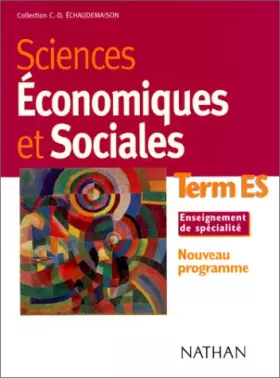 Couverture du produit · Sciences économiques et sociales, terminale ES : Enseignement de spécialité, nouveau programme