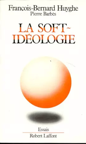 Couverture du produit · SOFT IDEOLOGIE