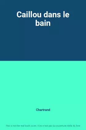 Couverture du produit · Caillou dans le bain