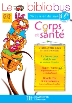 Couverture du produit · Le Bibliobus: CP/CE1 Cahier D'Activites (Corps ET Sante) - 4 oeuvres complètes
