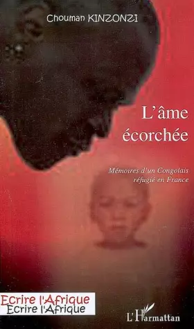 Couverture du produit · L'âme écorchée: Mémoires d'un Congolais réfugié en France